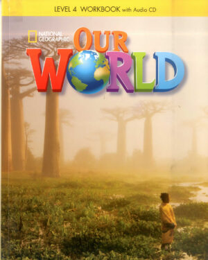OUR WORLD 4 – WORKBOOK