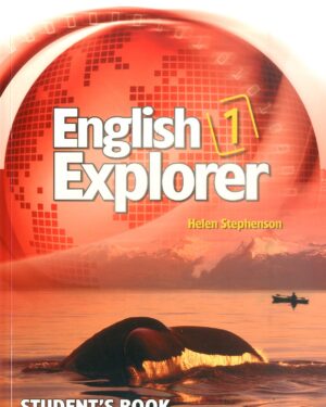 ENGLISH EXPLORER 1 – STUDENT’S BOOK
