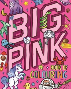 Боенка My Big Pink Book of Colouring