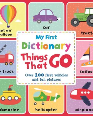 Сликовен речник First Picture Dictionary Things That Go