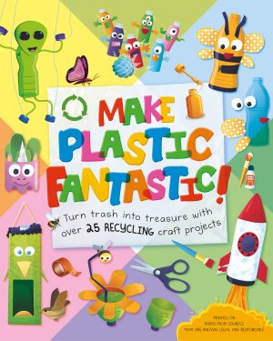 Make Plastic Fantastic