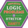 Perplexing Logic Problems to Stretch Your Sanity