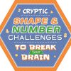 Cryptic Shape & Number Challenges to Break Your