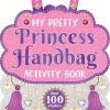 My Pretty Princess Handbag Activity Book