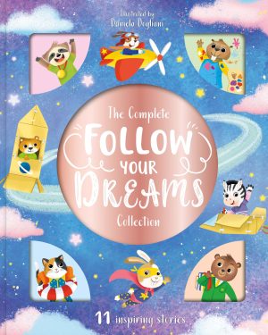 The Complete Follow Your Dreams Collection