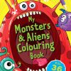 My Monsters & Aliens Colouring Book