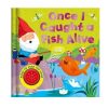 Звучна сликовница Once I Caught a Fish Alive