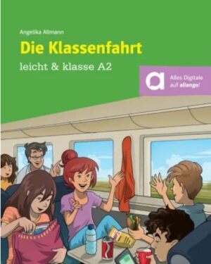 Die Klassenfahrt - Lektüre mit digitalen Extras/Екскурзијата