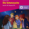 Die Schatzsuche - Lektüre mit digitalen Extras/Потрага по богатство