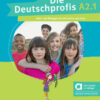 Die Deutschprofis A2.1 /Германски професионалци А2.1