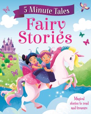 5 Minute Tales: Fairy Stories