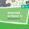 Grammatik istklasse! A2/Граматиката е одлична! А2