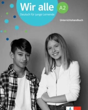 Wir alle A2 Unterrichtshandbuch